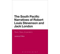 Lawrence Philli The South Pacific Narratives of Robert Louis Steven (Tascabile)