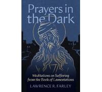 Lawrence R Farley Prayers in the Dark (Tascabile)