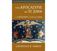 Lawrence R Farley The Apocalypse of St. John (Tascabile)