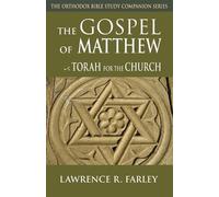 Lawrence R. Farley The Gospel of Matthew (Tascabile)