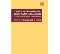 Lawrence R. Klein Long-run Growth and Short-run Stabilization (Copertina rigida)