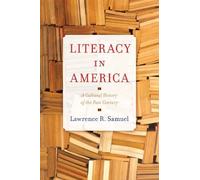 Lawrence R. Samuel Literacy in America (Copertina rigida)