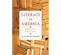 Lawrence R. Samuel Literacy in America (Copertina rigida)