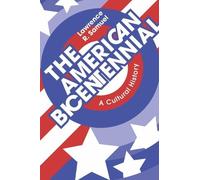 Lawrence R Samuel The American Bicentennial (Tascabile)