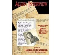 Lawrence R. Spencer Alien Interview (Tascabile)