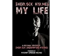 Lawrence R. Spencer Sherlock Holmes My Life (Tascabile)