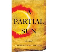 Lawrence Reid Bechtel A Partial Sun (Tascabile) Tinsmith's Apprentice