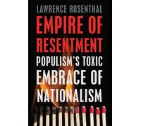Lawrence Rosenthal Empire of Resentment (Copertina rigida)