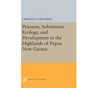 Lawrence S. Gro Peasants, Subsistence Ecology, and Developmen (Copertina rigida)