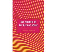 Lawrence S. Stepelevich Max Stirner on the Path of Doubt (Copertina rigida)