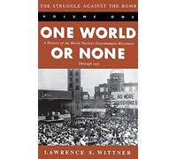 Lawrence S. Wittner The Struggle Against the Bomb (Copertina rigida)