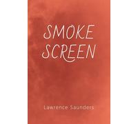 Lawrence Saunders Smoke Screen (Tascabile)