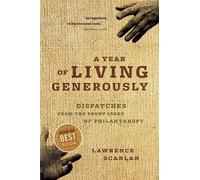 Lawrence Scanlan A Year of Living Generously (Tascabile)