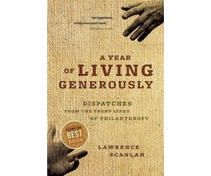 Lawrence Scanlan A Year of Living Generously (Tascabile)