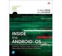 Lawrence Schiefer G. Blake Meike Inside the Android OS (Tascabile)