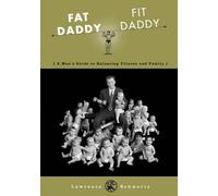 Lawrence Schwartz Fat Daddy/Fit Daddy (Tascabile)