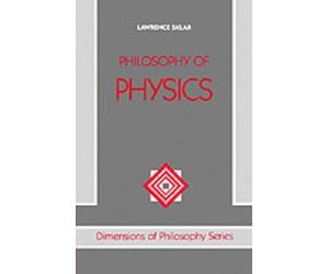 Lawrence Sklar Philosophy of Physics (Tascabile) Dimensions of Philosophy