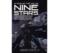 Lawrence Stentzel A Tale of the Tail of Nine Stars (Tascabile)