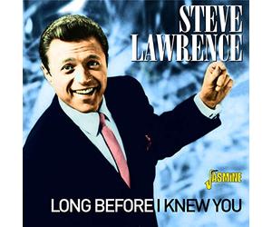 Lawrence,Steve - Long Before I Knew You