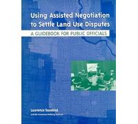 Lawrence Susskind Ole Amu Using Assisted Negotiation to Settle Land (Tascabile)