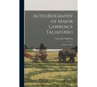 Lawrence Taliaferro Auto-biography of Major Lawrence Taliaferro (Tascabile)