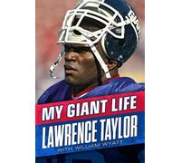 Lawrence Taylor William Wyatt My Giant Life (Copertina rigida)