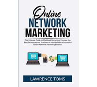 Lawrence Toms Online Network Marketing: The Ultimate Guide to Multil (Tascabile)
