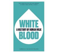 Lawrence Trevelyan Weaver White Blood (Tascabile)