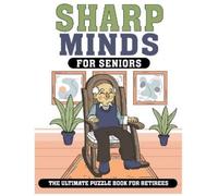 Lawrence V Johs Sharp Minds for Seniors The Ultimate Puzzle Book for (Tascabile)