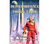 Lawrence Watt-Evans Remembrance of Thing to Come (Tascabile)