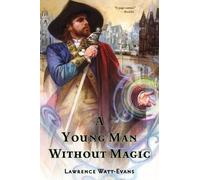 Lawrence Watt-Evans Young Man Without Magic (Tascabile) Fall of the Sorcerers