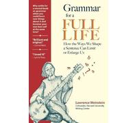 Lawrence Weinstein Grammar for a Full Life (Tascabile)