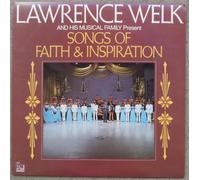 Lawrence Welk and His Musical Family Present Songs of Faith & Inspiration