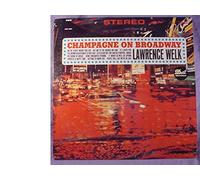 Lawrence Welk - Champagne On Broadway