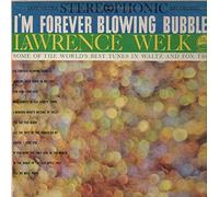 Lawrence Welk - I'm Forever Blowing Bubbles Lp Lawrence Welk