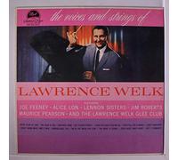 LAWRENCE WELK - the voices and strings of