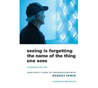 Lawrence Weschle Seeing Is Forgetting the Name of the Thing One See (Tascabile)