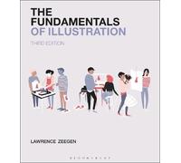 Lawrence Zeegen The Fundamentals of Illustration (Tascabile) Fundamentals