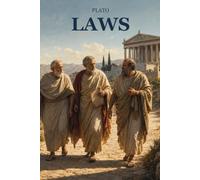 Laws: A Student Reference Edition of Plato's Final Dialogue