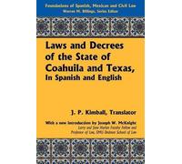 Laws and Decrees of the State of Coahuila and Texas, in Spanish and (Tascabile)