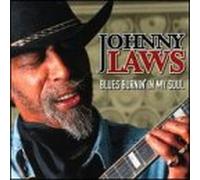 Laws, Johnny - Blues Burnin' in My Soul