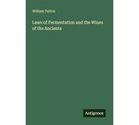 Laws of Fermentation and the Wines of the Ancients