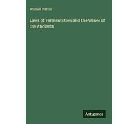 Laws of Fermentation and the Wines of the Ancients
