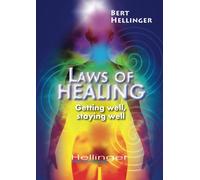 Laws of Healing: Getting well, staying well