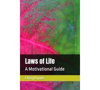 Laws of Life: A Motivational Guide