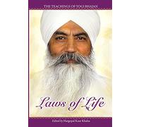 Laws of Life: The Teachings of Yogi Bhajan