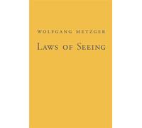 Laws of Seeing - Metzger Wolfgang
