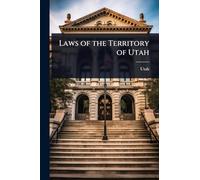 Laws of the Territory of Utah