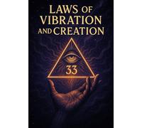 Laws of Vibration and Creation