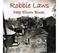 Laws, Robbie - Deep Ellum Blues